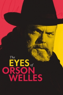 Watch The Eyes of Orson Welles movies free hd online