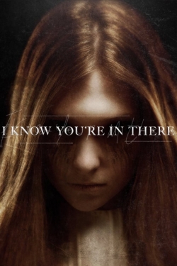 Watch I Know You're in There movies free hd online