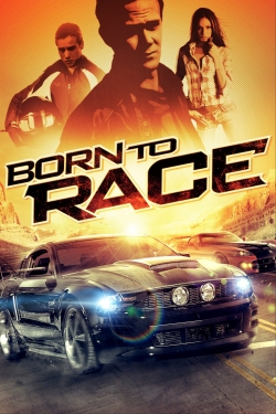 Watch Born to Race movies free hd online