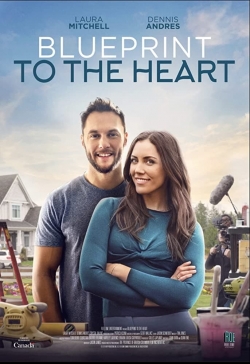 Watch Blueprint to the Heart movies free hd online