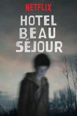 Watch Hotel Beau Séjour movies free hd online