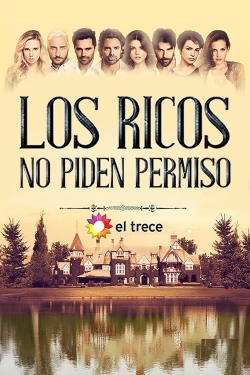 Watch Los ricos no piden permiso movies free hd online