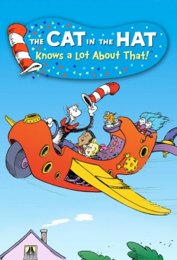 Watch The Cat in the Hat Knows a Lot About That! movies free hd online