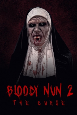 Watch Bloody Nun 2: The Curse movies free hd online